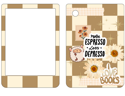 Brown and Cream Kobo Clara insert and skin to decorate a Kobo Clara colour or Kobo Clara HD e-reader. There is a ''More Espresso, Less Depresso sticker on it, a ''I Love Books'' sticker, cute dried daisies, glitters and sunflower stamps on the Kobo Clara insert.